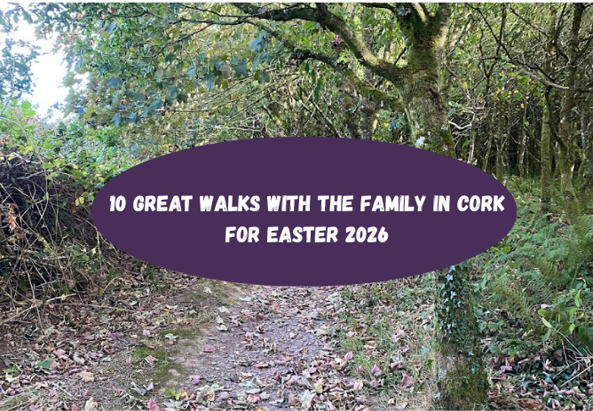 10 great walks in Cork for Easter 2025